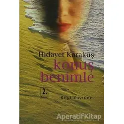 Konuş Benimle - Hidayet Karakuş - Bilgi Yayınevi