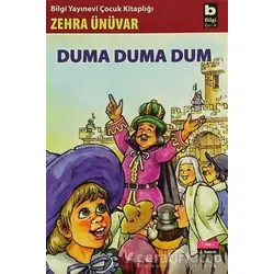 Duma Duma Dum - Zehra Ünüvar - Bilgi Yayınevi