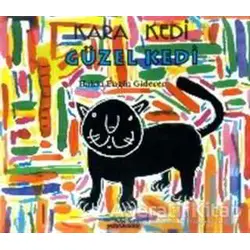 Kara Kedi Güzel Kedi - Hakkı Engin Giderer - Kök Yayıncılık