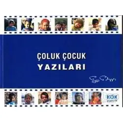 Çoluk Çocuk Yazıları - Tayfun Talipoğlu - Kök Yayıncılık