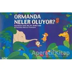 Ormanda Neler Oluyor? - Vesile Yıldız - Kök Yayıncılık