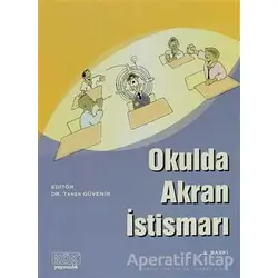Okulda Akran İstismarı - Esin Koman - Kök Yayıncılık