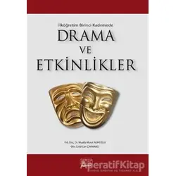 İlk Öğretim Birinci Kademede Drama ve Etkinlikler - Mualla Murat Nuhoğlu - Kök Yayıncılık