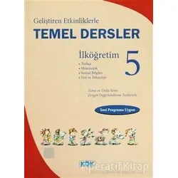 Geliştiren Etkinliklerle Temel Dersler İlköğretim 5 - Akif Oruç - Kök Yayıncılık