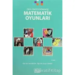 Okul Öncesi Dönemde Matematik Oyunları - Sare Ergün - Kök Yayıncılık