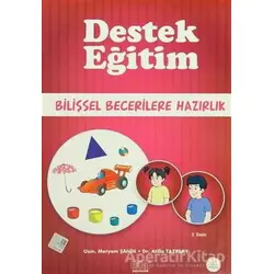 Destek Eğitim - Bilişsel Becerilere Hazırlık - Atilla Tazebay - Kök Yayıncılık