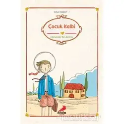 Çocuk Kalbi - Edmondo De Amicis - Erdem Çocuk