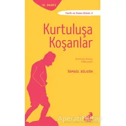 Kurtuluşa Koşanlar - İsmail Bilgin - Erdem Çocuk