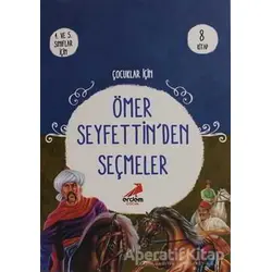 Çocuklar İçin Ömer Seyfettinden Seçmeler (8 Kitap Takım) - Ömer Seyfettin - Erdem Çocuk