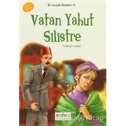 İlk Gençlik Klasikleri - Vatan Yahut Silistre - Namık Kemal - Erdem Çocuk
