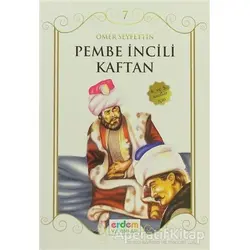 Pembe İncili Kaftan - Ömer Seyfettin - Erdem Çocuk