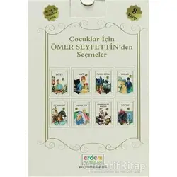 Çocuklar İçin Ömer Seyfettinden Seçmeler (8 Kitap Takım) - Ömer Seyfettin - Erdem Çocuk