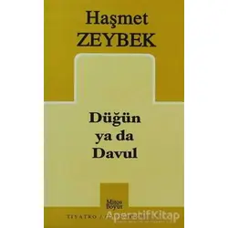 Düğün ya da Davul - Haşmet Zeybek - Mitos Boyut Yayınları