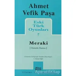 Eski Türk Oyunları 7 Meraki - Ahmet Vefik Paşa - Mitos Boyut Yayınları