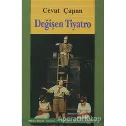 Değişen Tiyatro - Cevat Çapan - Mitos Boyut Yayınları