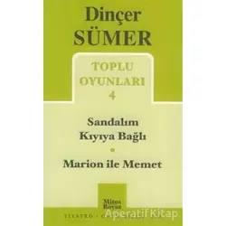 Sandalım Kıyıya Bağlı / Marion ile Memet Toplu Oyunları 4 - Dinçer Sümer - Mitos Boyut Yayınları