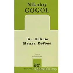 Bir Delinin Hatıra Defteri - Nikolay Vasilyeviç Gogol - Mitos Boyut Yayınları