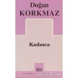 Kadınca - Doğan Korkmaz - Mitos Boyut Yayınları