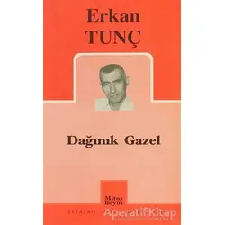 Dağınık Gazel - Erkan Tunç - Mitos Boyut Yayınları