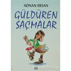 Güldüren Saçmalar - Adnan Ersan - Arkadaş Yayınları
