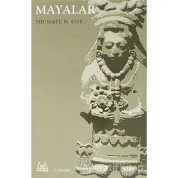 Mayalar - Michael D. Coe - Arkadaş Yayınları