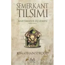 Semerkant Tılsımı Bartimaeus Üçlemesi Birinci Kitap - Jonathan Stroud - Arkadaş Yayınları