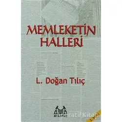 Memleketin Halleri - L. Doğan Tılıç - Arkadaş Yayınları