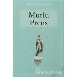Mutlu Prens - Oscar Wilde - Arkadaş Yayınları