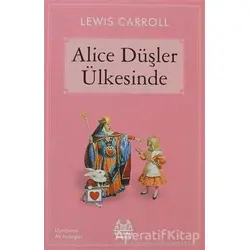Alice Düşler Ülkesinde - Lewis Carroll - Arkadaş Yayınları