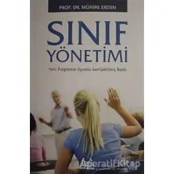 Sınıf Yönetimi - Münire Erden - Arkadaş Yayınları