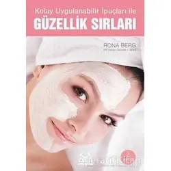 Kolay Uygulanabilir İpuçları ile Güzellik Sırları - Rona Berg - Arkadaş Yayınları