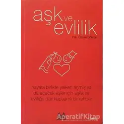 Aşk ve Evlilik - Özcan Göknar - Arkadaş Yayınları
