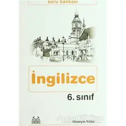 6. Sınıf İngilizce Soru Bankası - Hüseyin Yıldız - Arkadaş Yayınları