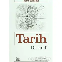 10. Sınıf Tarih Soru Bankası - Çetin Sungur - Arkadaş Yayınları