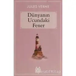 Dünyanın Ucundaki Fener - Jules Verne - Arkadaş Yayınları