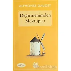 Değirmenimden Mektuplar - Alphonse Daudet - Arkadaş Yayınları