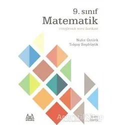 9. Sınıf Matematik Rengarenk Konu Özetli Soru Bankası - Nilüfer Öztürk - Arkadaş Yayınları