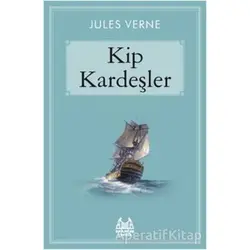 Kip Kardeşler - Jules Verne - Arkadaş Yayınları