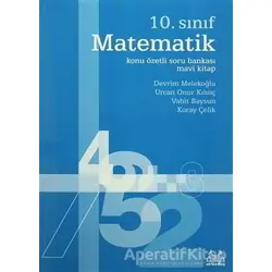 10. Sınıf Matematik Konu Özetli Soru Bankası - Mavi Kitap - Urcan Onur Kılınç - Arkadaş Yayınları