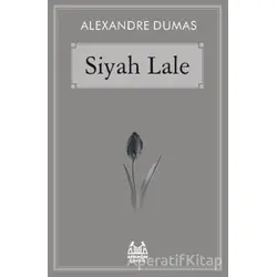 Siyah Lale - Alexandre Dumas - Arkadaş Yayınları