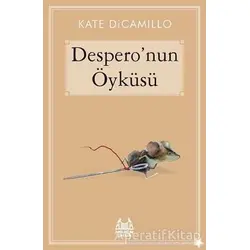 Despero’nun Öyküsü - Kate DiCamillo - Arkadaş Yayınları