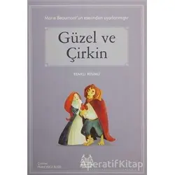 Güzel ve Çirkin - Marie Beaumont - Arkadaş Yayınları