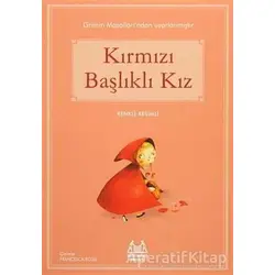 Kırmızı Başlıklı Kız - Grimm Kardeşler - Arkadaş Yayınları