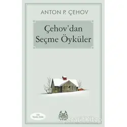 Çehovdan Seçme Öyküler - Anton Pavloviç Çehov - Arkadaş Yayınları