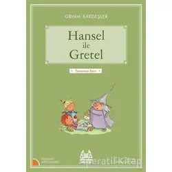 Hansel ile Gretel - Grimm Kardeşler - Arkadaş Yayınları