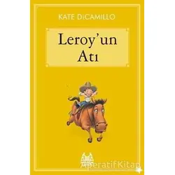 Leroyun Atı - Kate DiCamillo - Arkadaş Yayınları