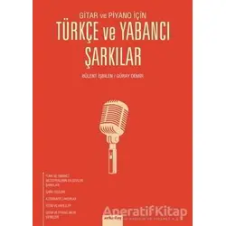 Gitar ve Piyano İçin Türkçe ve Yabancı Şarkılar - Bülent İşbilen - Arkadaş Yayınları