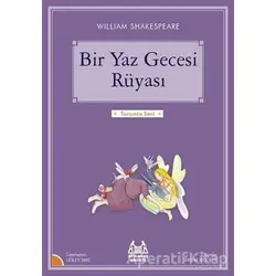 Bir Yaz Gecesi Rüyası - William Shakespeare - Arkadaş Yayınları