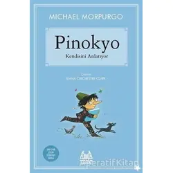 Pinokyo Kendisini Anlatıyor - Michael Morpurgo - Arkadaş Yayınları