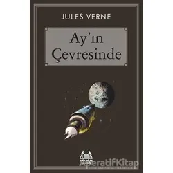 Ayın Çevresinde - Jules Verne - Arkadaş Yayınları